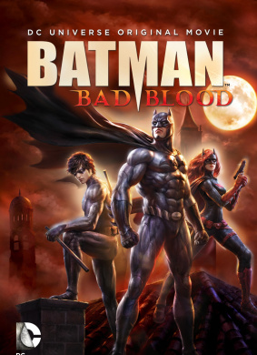 蝙蝠侠：血脉恩仇Batman: Bad Blood