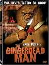 死亡变种人The Gingerdead Man