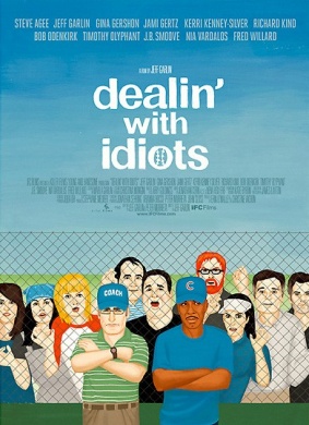 应付傻瓜Dealin' With Idiots