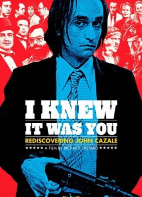 走进约翰·凯泽尔I Knew It Was You: Rediscovering John Cazale